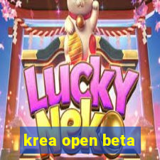 krea open beta